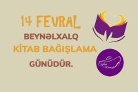 Oxumaq gözəldir, paylaşmaq daha gözəl - Beynəlxalq Kitab Bağışlama Günü